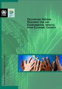 UNEP report makes the case for a new prosperity based on economic decoupling from resource consumption