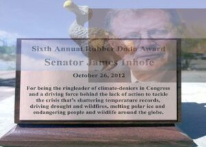 Senator Inhofe deserves the 2012 Rubber Dodo award
