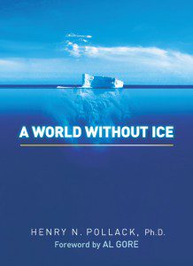Book Review: A World Without Ice by Dr. Henry Pollack