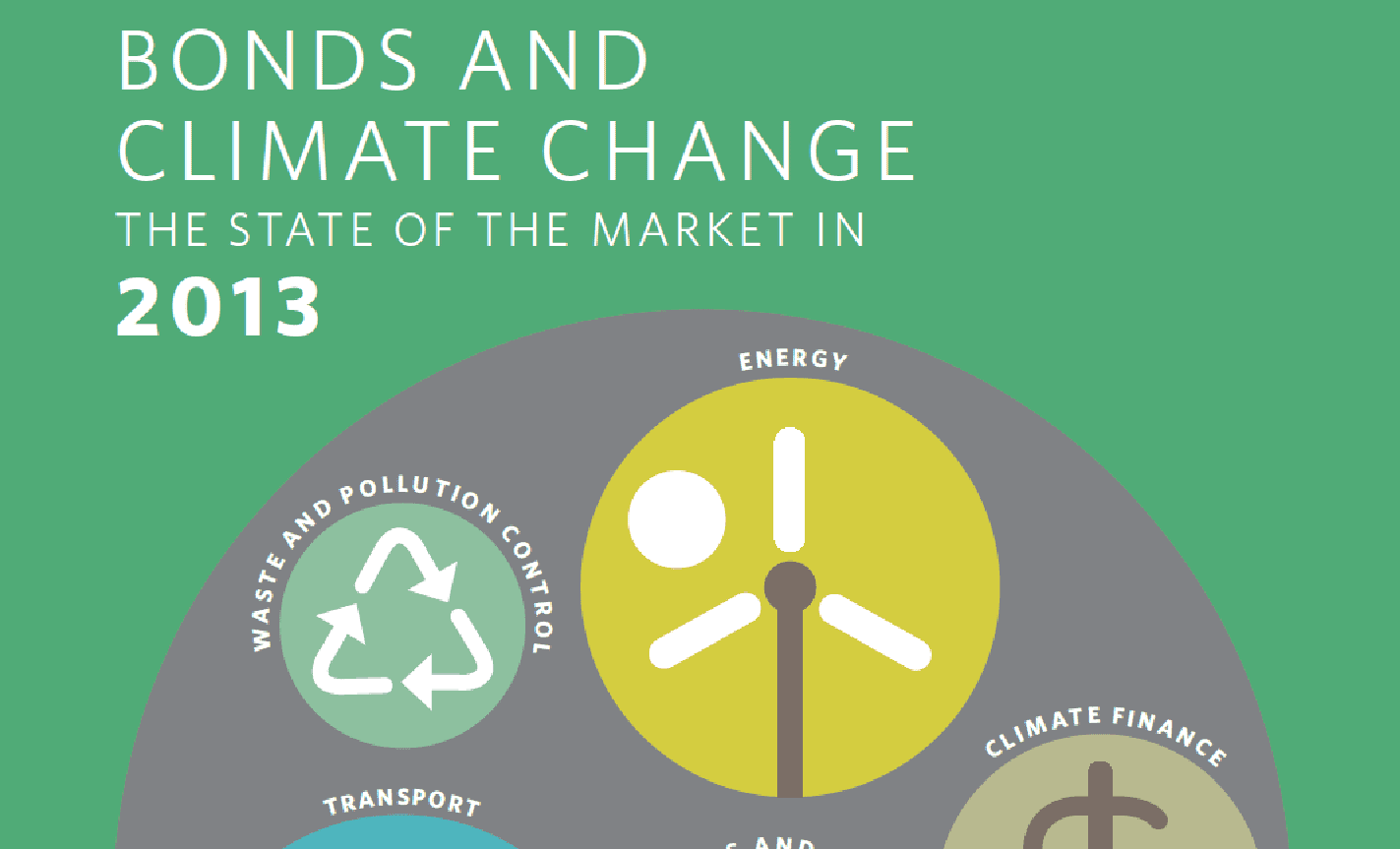“Bonds and Climate Change: The State of the Market in 2013,” HSBC Climate Change Centre of Excellence, Climate Bond Initiative